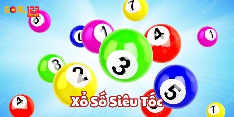 Mẹo chơi Xổ Số Siêu Tốc dễ thắng