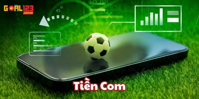 Tiền Com Goal123